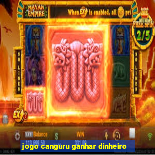 jogo canguru ganhar dinheiro